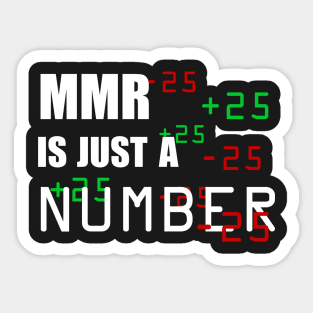 MMR is just a number Sticker